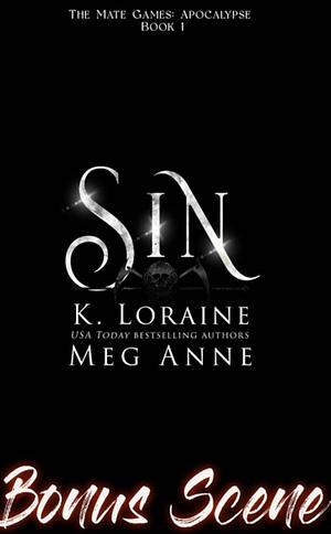 Sin: Bonus Scene by Meg Anne, K. Loraine