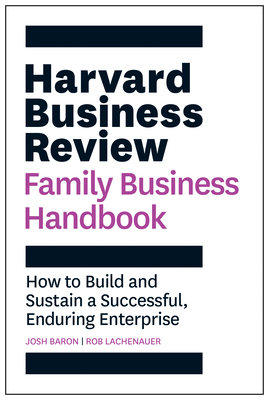 The HBR Family Business Handbook by Joshua Baron