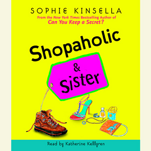 Shopaholic & Sister by Sophie Kinsella