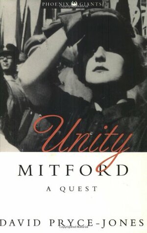 Unity Mitford: A Quest by David Pryce-Jones
