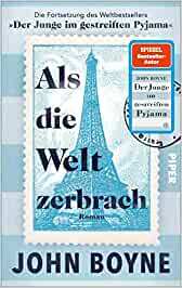 Als die Welt zerbrach by John Boyne