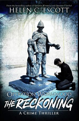 Operation wormwood : the reckoning  by Helen C. Escott