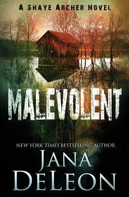 Malevolent by Jana DeLeon