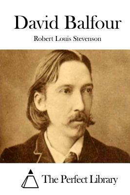 David Balfour by Robert Louis Stevenson