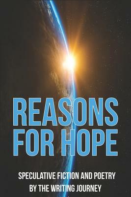 Reasons for Hope: Speculative Stories and Poems by Tim Yao