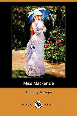 Miss MacKenzie by Anthony Trollope