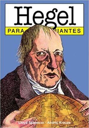 Hegel para principiantes by Andrzej Krauze, Lloyd Spencer