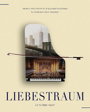 Liebestraum by Lunchbucket