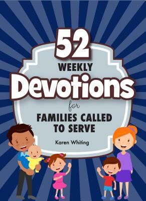 Kidz: 52 Weekly Dev Fam Called to Serve by Karen Whiting