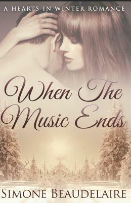 When The Music Ends by Simone Beaudelaire