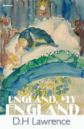 England, My England by D.H. Lawrence