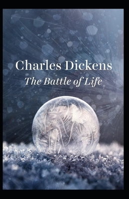 The Battle of Life Illustrated by Charles Dickens