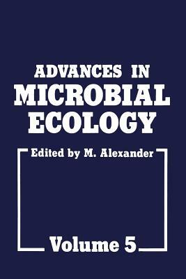 Advances in Microbial Ecology by M. Alexander