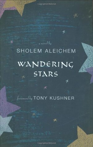 Wandering Stars by Sholom Aleichem