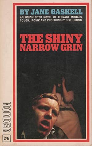 The Shiny Narrow Grin by Jane Gaskell