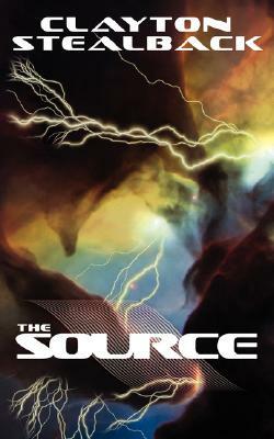 The Source by Clayton Stealback