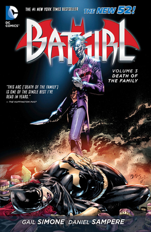 Batgirl, Volume 3: Death of the Family by Gail Simone, Mark Irwin, Julius Gopez, Scott Snyder, Daniel Sampere, Rob Hunter, Juan Albarran, Greg Capullo, Admira Wijaya, Marc Deering, Vicente Cifuentes, Ray Fawkes, Ed Benes