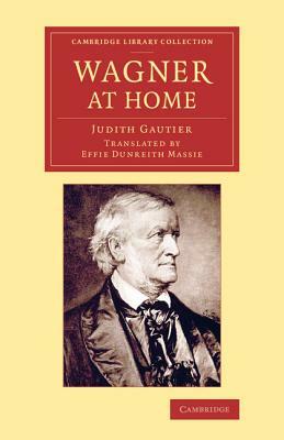 Wagner at Home by Judith Gautier