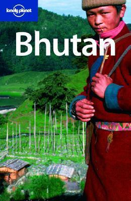 Bhutan (Lonely Planet Country Guide) by Lindsay Brown, Bradley Mayhew, Lonely Planet, Stan Armington