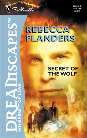 Secret of the Wolf by Rebecca Flanders