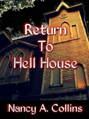 Return To Hell House by Nancy A. Collins