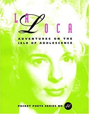 Adventures on the Isle of Adolescence by Cid Corman, Loca