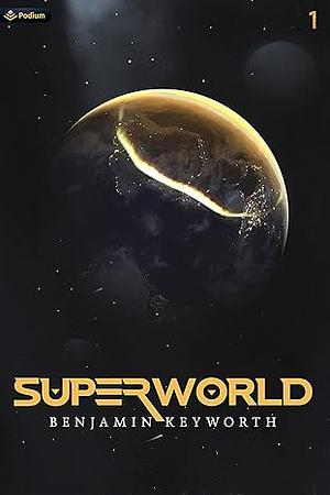 Superworld 1 by Benjamin Keyworth