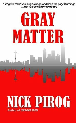 Gray Matter by Nick Pirog