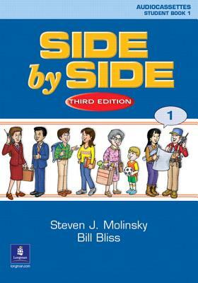 Side by Side 1 Student Book 1 Audiocassettes (6) [With Cassette] by Steven J. Molinsky, Bill Bliss