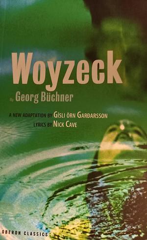 Woyzeck by Georg Büchner