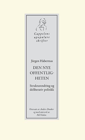 Den nye offentligheten by Jürgen Habermas