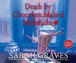 Death by Chocolate Malted Milkshake by Sarah Graves
