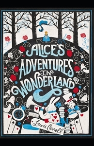 Alice's Adventures in Wonderland Illustrated by Lewis Carroll