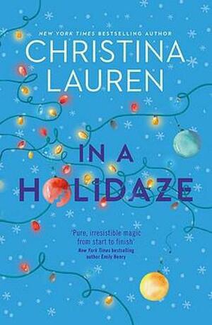 In a Holidaze by Christina Lauren