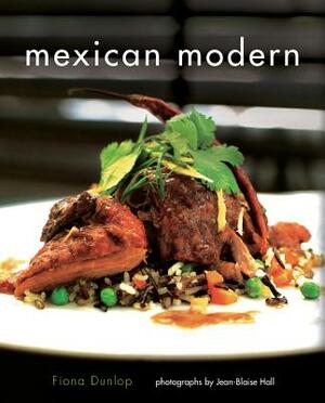 Mexican Modern: New Food from Mexico by Fiona Dunlop