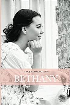 Bethany (a lady's husband #1) by Nikki Kitchen