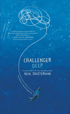 Challenger Deep by Neal Shusterman