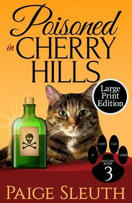 Poisoned in Cherry Hills by Paige Sleuth