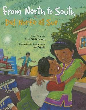 From North to South / Del Norte al Sur by Joe Cepeda, René Laínez, René Laínez
