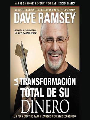 La transformación total de su dinero by Dave Ramsey