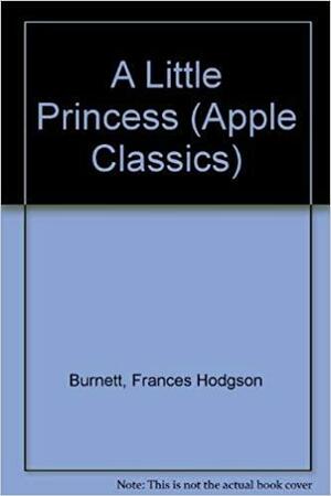 A Little Princess by Frances Hodgson Burnett