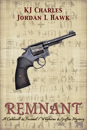 Remnant by KJ Charles, Jordan L. Hawk