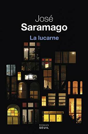 La lucarne by José Saramago