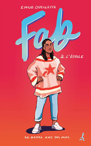 Fab 2: L'étoile by Emilie Ouellette