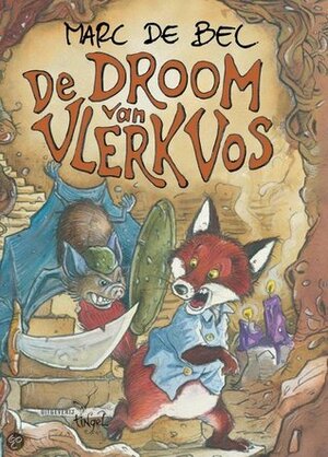 De droom van Vlerk Vos by Marc de Bel