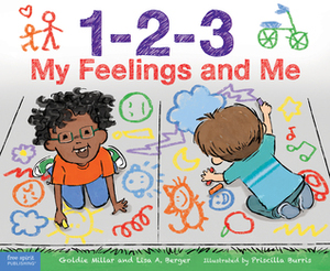 1-2-3 My Feelings and Me by Golden Melanie Millar, Lisa Berger, Priscilla Burris