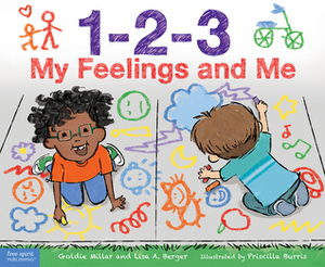 1-2-3 My Feelings and Me by Lisa Berger, Priscilla Burris, Golden Melanie Millar