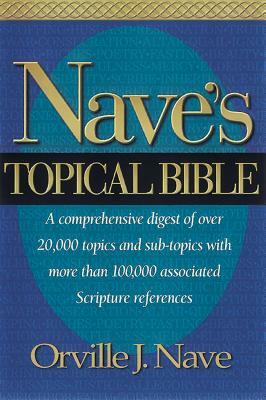 Nave's Topical Bible-KJV by Orville J. Nave