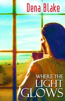 Where the Light Glows by Dena Blake