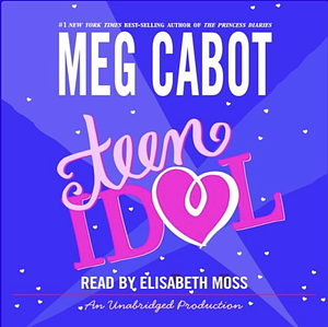 Teen Idol by Meg Cabot